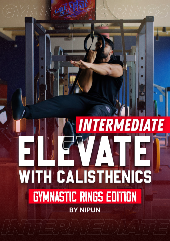 INTERMEDIATE - ELEVATE W/ CALISTHENICS ( RINGS EDITION)