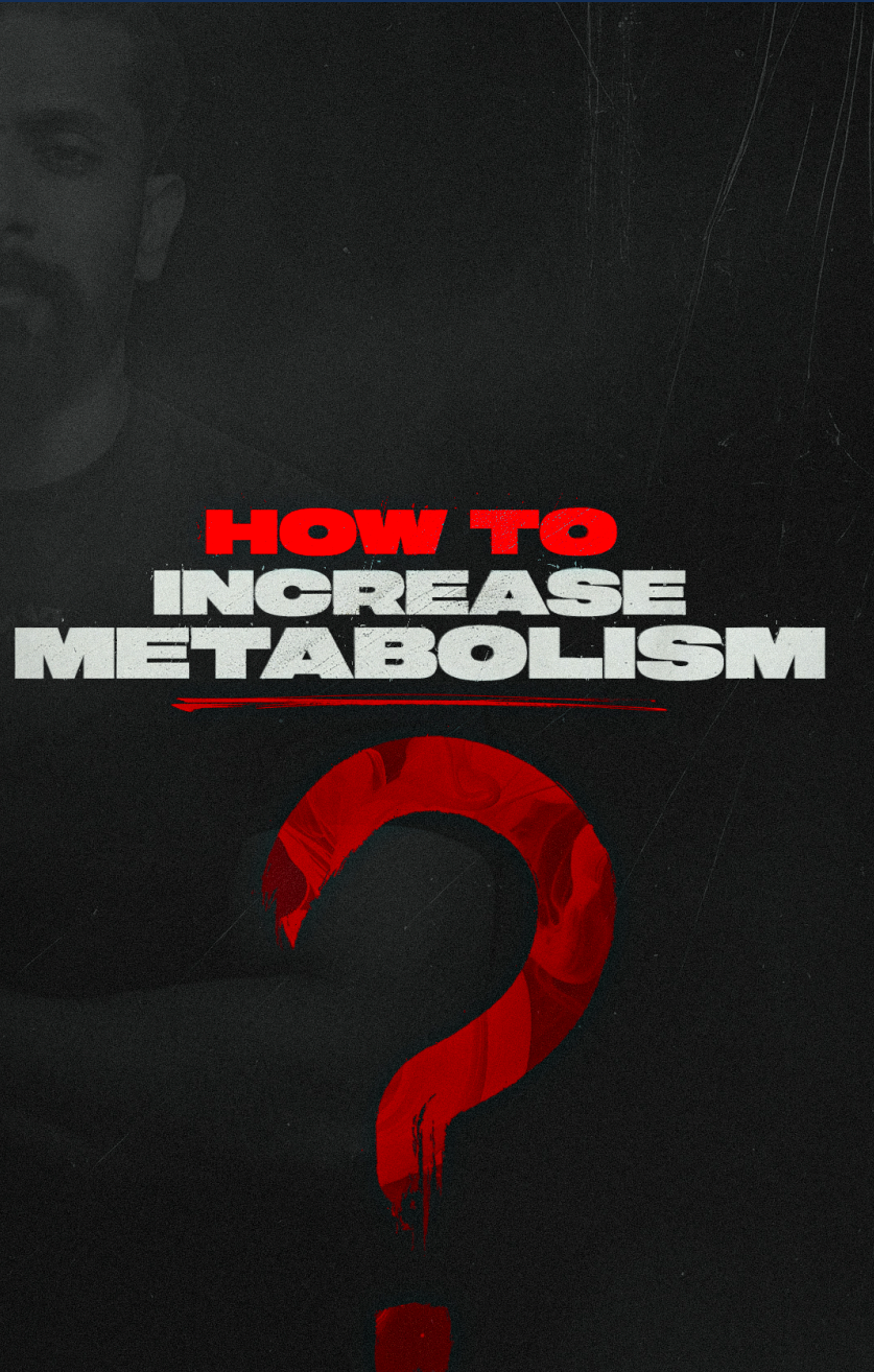 HOW TO INCREASE YOUR METABOLISM